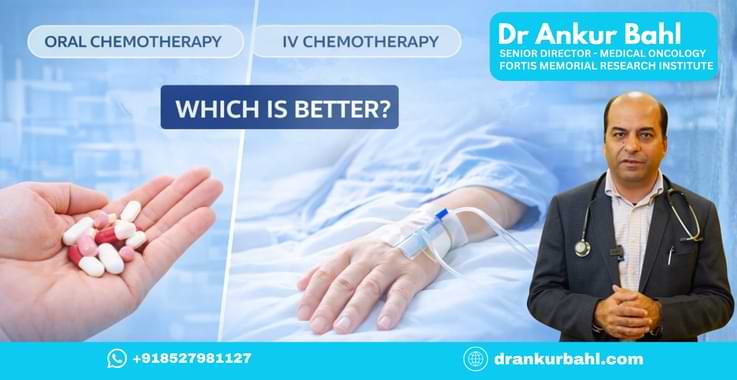 Oral Chemotherapy vs IV Chemotherapy: Which Is Better?