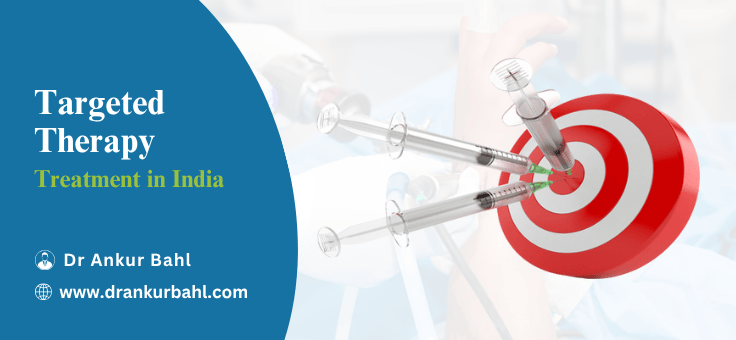 Targeted Therapy for Cancer in India